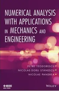Numerical Analysis with Applications in Mechanics and Engineering [Repost]