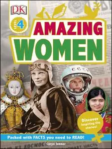 DK Readers L4: Amazing Women: Discover Inspiring Life Stories!