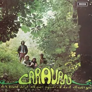 Caravan - If I Could Do It All Over Again, I'd Do It All Over You (Decca 1970) 24-bit/96kHz Vinyl Rip