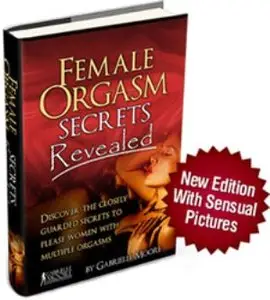 The Female Orgasm Secrets Revealed