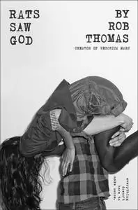 «Rats Saw God» by Rob Thomas