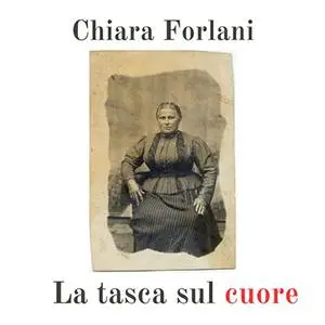 «La tasca sul cuore» by Chiara Forlani