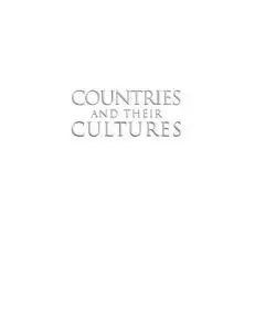 Countries and Their Cultures, Volume 4 (Saint Kitts and Nevis to Zimbabwe)
