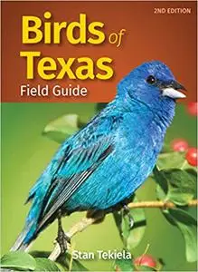 Birds of Texas Field Guide  Ed 2