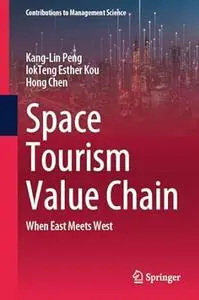 Space Tourism Value Chain: When East Meets West