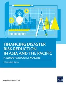 «Financing Disaster Risk Reduction in Asia and the Pacific» by Asian Development Bank