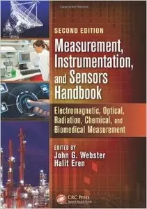 Measurement, Instrumentation, and Sensors Handbook, Second Edition