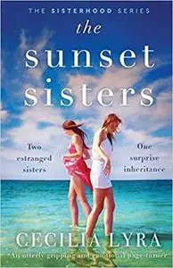 The Sunset Sisters: An utterly gripping and emotional page-turner