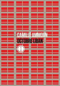 Camille Ammoun, "Octobre Liban"