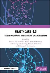 Healthcare 4.0: Health Informatics and Precision Data Management