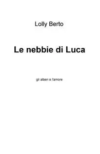 Le nebbie di Luca