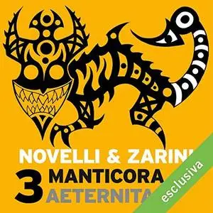 Gianpaolo Zarini, Andrea Novelli - Aeternitas (Manticora 3) (2018)