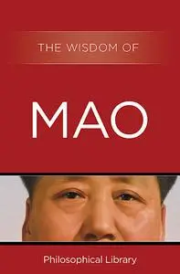 «The Wisdom of Mao» by The Wisdom Series