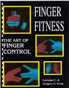 Finger Fitness – The Art of Finger Control