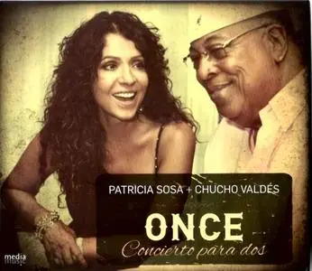 Patricia Sosa / Chucho Valdes - Once-Concierto Para Dos (2017) {Media Music}