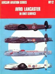 Avro Lancaster in Unit Service (Aircam Aviation Series 12) [Repost]