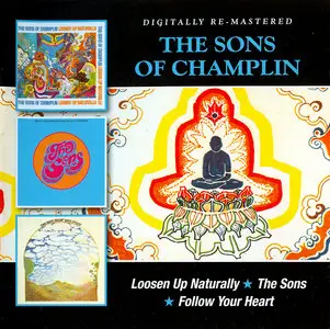 The Sons of Champlin - Loosen Up Naturally (1969) + The Sons (1969) + Follow Your Heart (1971) 3 LPs on 2 CDs, Remastered 2014