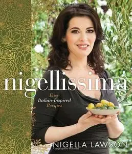 Nigellissima: Easy Italian-Inspired Recipes (repost)