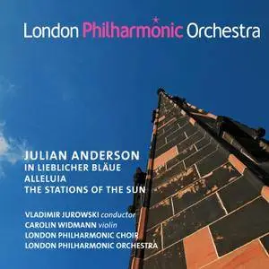 Vladimir Jurowski - Anderson: In lieblicher Blaue, Alleluia & The Stations of the Sun (2016) [Official Digital Download 24/96]