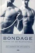 Bondage : Ausstieg aus der Selbstkontrolle : Ein Handbuch