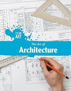 The Art of Architecture