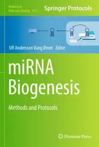 miRNA Biogenesis: Methods and Protocols