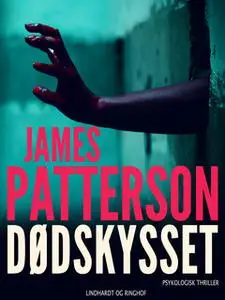 «Dødskysset» by James Patterson