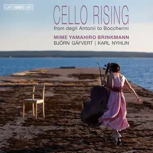 Mime Yamahiro Brinkmann, Karl Nyhlin, Björn Gäfvert - Cello Rising: from degli Antonii to Boccherini (2016)
