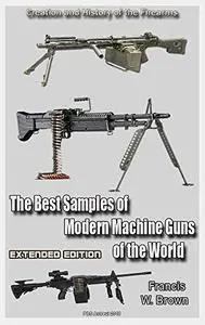 The Best Samples of Modern Machine Guns of the World