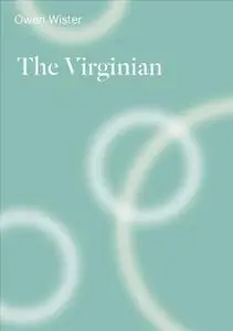 «The Virginian» by Owen Wister