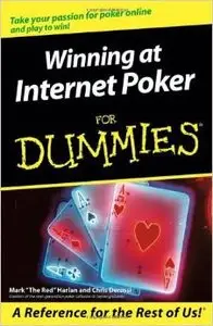 Winning at Internet Poker For Dummies by Mark "The Red" Harlan [Repost] 