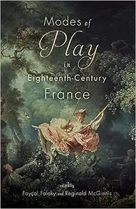 Modes of Play in Eighteenth-Century France