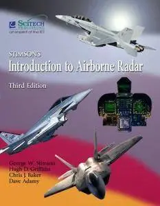 Stimson's Introduction to Airborne Radar (3rd Revised edition) (Repost)