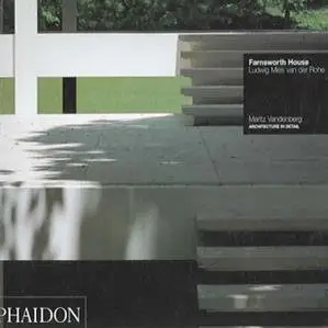 Farnsworth House (Architecture in Detail)  