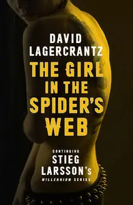 David Lagercrantz - Girl in the Spider's Web
