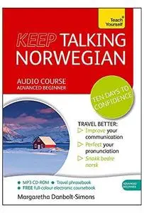 Keep Talking Norwegian Audio Course - Ten Days to Confidence: Advanced beginner’s guide to speaking and understanding with conf