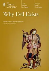 TTC Video - Why Evil Exists [Repost]