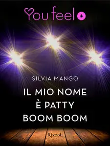 Silvia Mango - Il mio nome è Patty Boom Boom