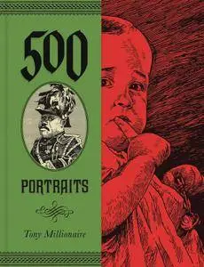 Tony Millionaire - 500 Portraits
