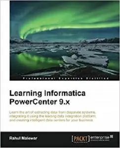 Learning Informatica PowerCenter 9.x
