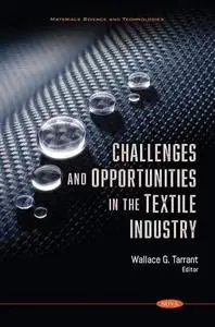 Challenges and Opportunities in the Textile Industry