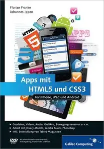 Apps mit HTML5 und CSS3: Für iPhone, iPad und Android