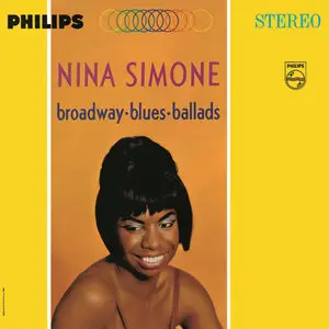 Nina Simone - Broadway - Blues - Ballads (1964/2012) [Official Digital Download 24bit/192kHz]