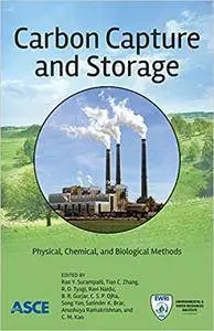 Carbon Capture and Storage: Physical, Chemical, and Biological Methods (Repost)