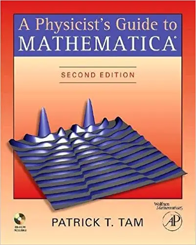 A Physicist's Guide to Mathematica, 2nd Edition