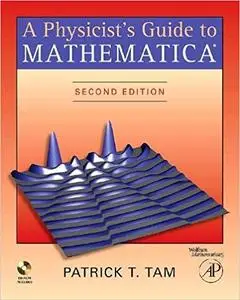 A Physicist's Guide to Mathematica, 2nd Edition