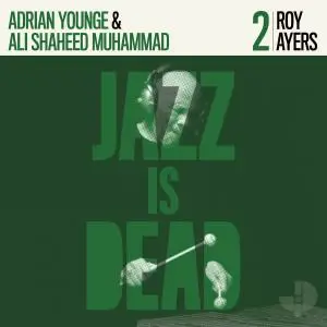 Adrian Younge & Ali Shaheed Muhammad - Jazz Is Dead 002: Roy Ayers (2020)