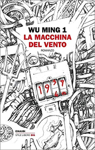 La macchina del vento - Wu Ming 1