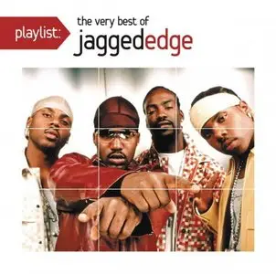 Jagged Edge - Playlist: The Very Best Of Jagged Edge (2015)