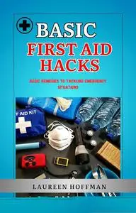 Basic First Aid Hacks: Pocket guide